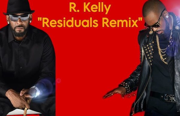R Kelly – Residuals Remix (Performed by Robert Kelly) Mp3 Download