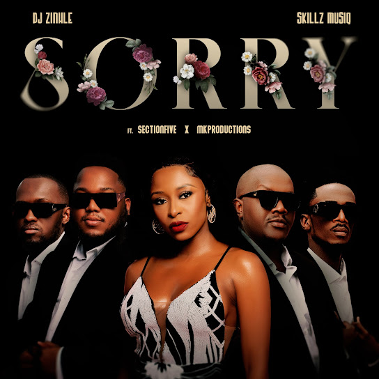 DJ Zinhle - Sorry Ft. Skillz, MK Productions, Section Five