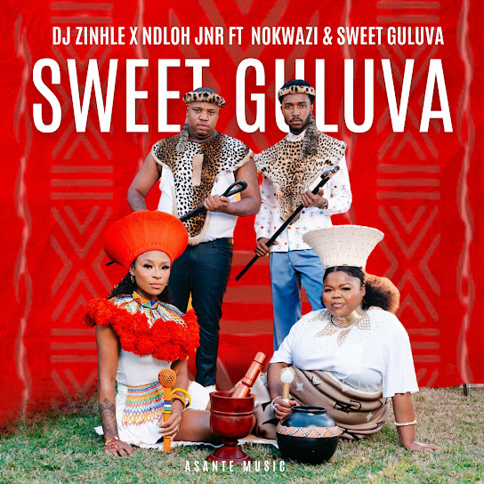 DJ Zinhle - Sweet Guluva Ft. Nokwazi, Sweet Guluva
