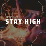 Odyssybeatz – Stay High Drill