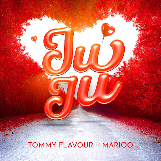 Tommy Flavour – Juju Ft. Marioo