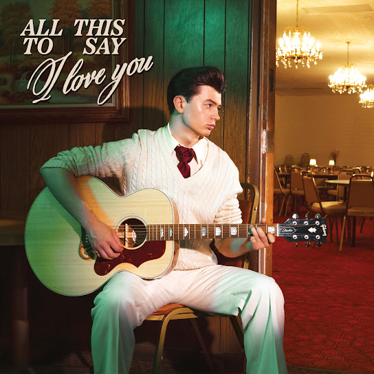Elliot James Reay - All This To Say I Love You EP Album