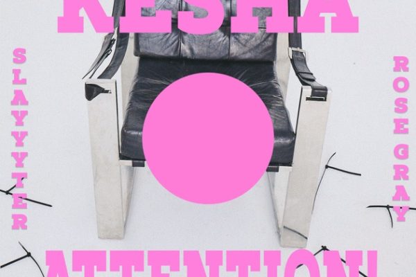 Kesha – Attention Ft. Rose Gray, Slayyyter Mp3 Download