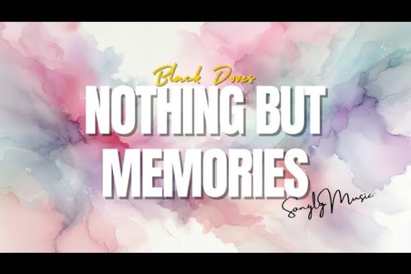 Black Doves – Nothing But Memories Mp3 Download