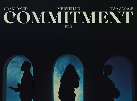 Craig David – Commitment Pt. 2 Ft. Tiwa Savage, Merveille Mp3 Download
