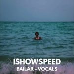 IShowSpeed – Bailar
