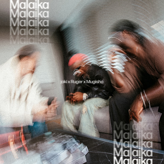 JOKI - Malaika Ft. Ruger, Mugisho