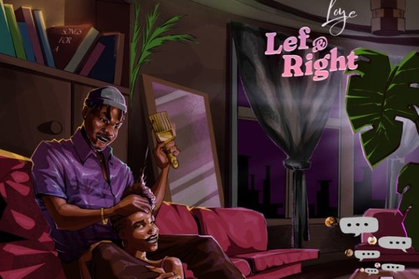 Loye – Lef And Right Mp3 Download