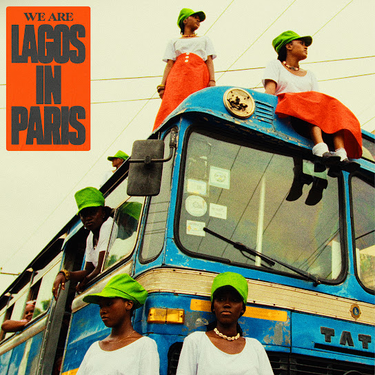 Lagos In Paris - We Are Lagos In Paris EP Album