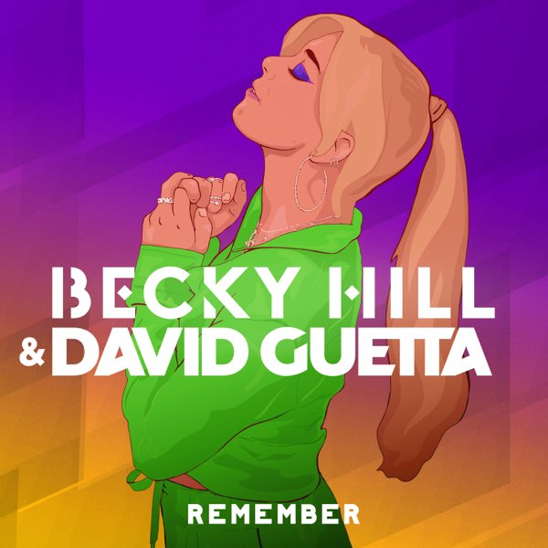 Becky Hill - Remember Ft. David Guetta