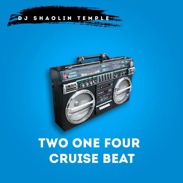 Dj Shaolin Temple - Two One Four Cruise Beat